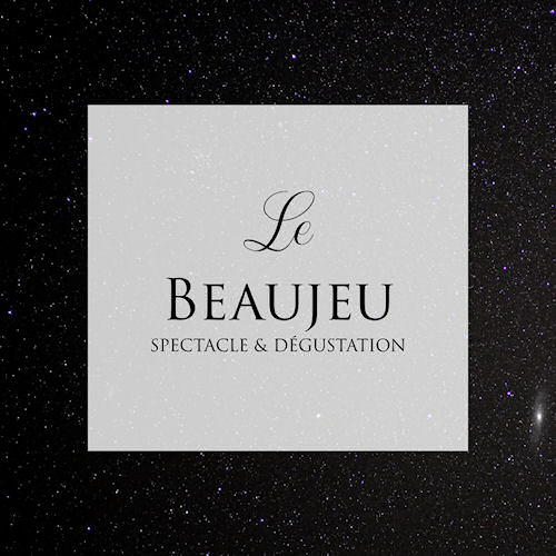 Le Beaujeu (spectacle & dégustation)